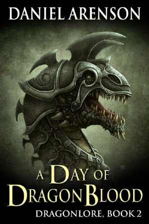 [Dragonlore 02] • A Day Of Dragon Blood